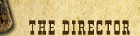 The Director